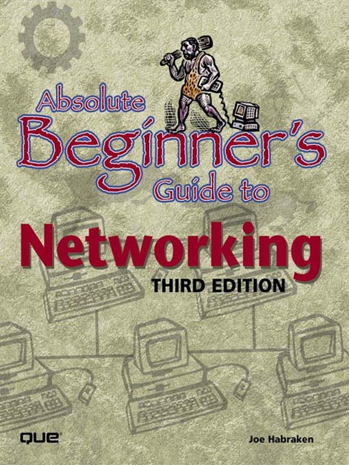 Title details for Absolute Beginner's Guide to Networking, Third Edition by Habraken - Available